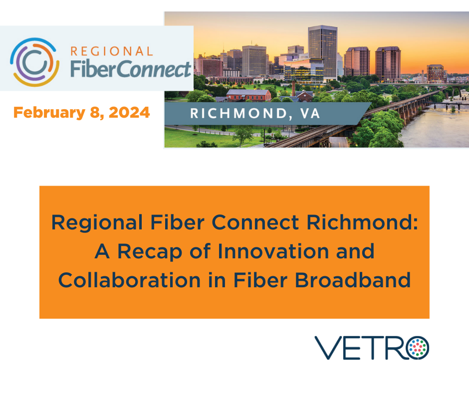 VETRO Regional Fiber Connect Richmond A Recap of Innovation and