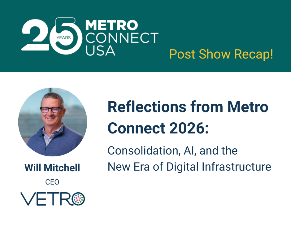 VETRO | Reflections from Metro Connect 2026: Consolidation, AI, and the ...